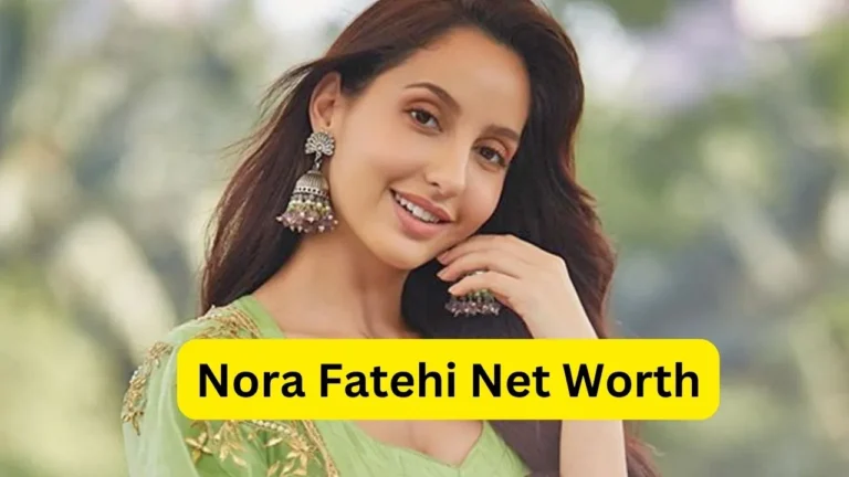 Nora Fatehi Net Worth: 32 साल की उम्र में इतने करोड़ की है मालकिन नोरा फतेही