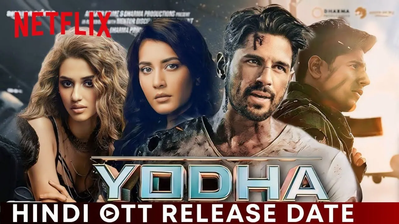 Yodha OTT Release Date : सिद्धार्थ मल्होत्रा फिल्म योद्धा इस ओटीटी पर होगी रिलीज